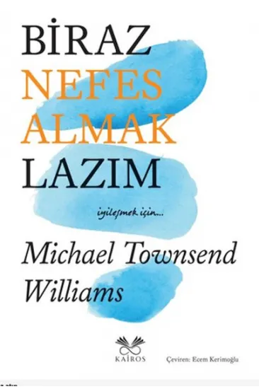 Biraz Nefes Almak Lazım Biraz Nefes Almak Lazım