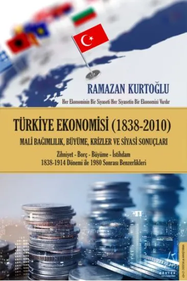 Türkiye Ekonomisi (1838-2010) Türkiye Ekonomisi (1838-2010)