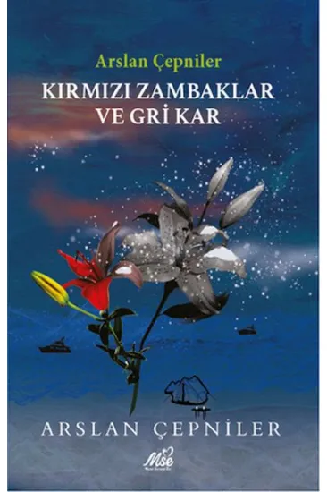 Kırmızı Zambaklar Ve Gri Kar Kırmızı Zambaklar Ve Gri Kar