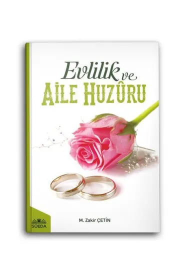 Evlilik Ve Aile Huzuru Evlilik Ve Aile Huzuru