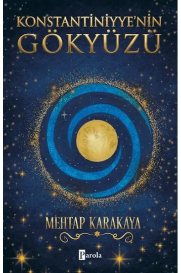 Konstantiniyye'nin Gökyüzü Konstantiniyye'nin Gökyüzü