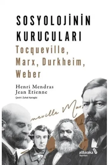 Sosyolojinin Kurucuları Sosyolojinin Kurucuları