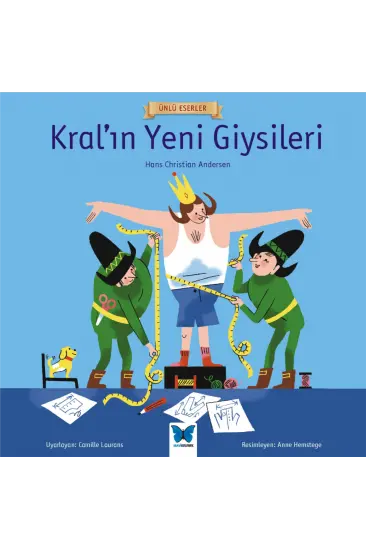 Ünlü Eserler - Kral’ın Yeni Giysileri Ünlü Eserler - Kral’ın Yeni Giysileri
