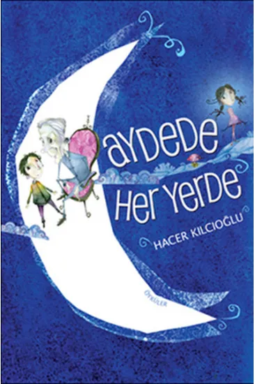Aydede Her Yerde Aydede Her Yerde