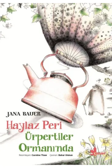 Haylaz Peri Ürpertiler Ormanında Haylaz Peri Ürpertiler Ormanında