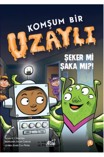 Komşum Bir Uzaylı - Şeker mi Şaka mı