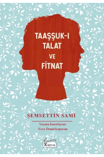 Taaşşuk-ı Talat ve Fitnat - (Bez Ciltli) Taaşşuk-ı Talat ve Fitnat - (Bez Ciltli)