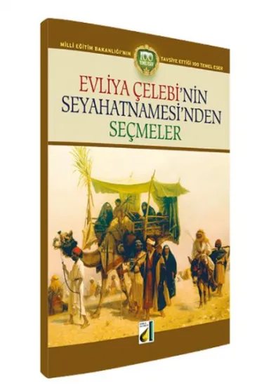 Evliya Çelebinin Seyahatnamesinden Seçmeler Evliya Çelebinin Seyahatnamesinden Seçmeler