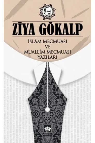 İslam Mecmuası ve Muallim Mecmuası Yazıları