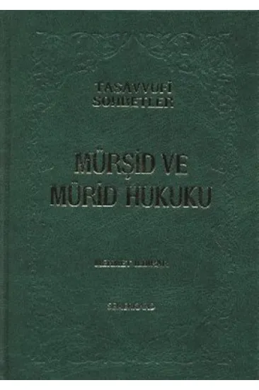 Mürşid ve Mürid Hukuku (Ciltli) Mürşid ve Mürid Hukuku (Ciltli)