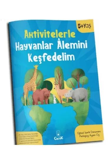 Aktivitelerle Hayvanlar Alemini Keşfedelim Aktivitelerle Hayvanlar Alemini Keşfedelim