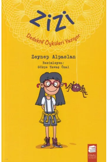 Zizi Dedektif Öyküleri Yazıyor Zizi Dedektif Öyküleri Yazıyor