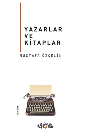 Yazarlar ve Kitaplar Yazarlar ve Kitaplar