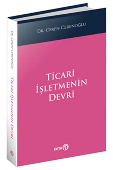 Ticari İşletmenin Devri Ticari İşletmenin Devri