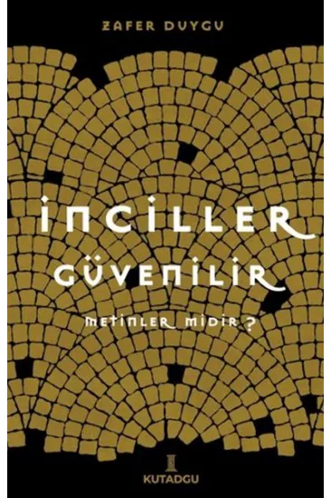 İnciller Güvenilir Metinler midir ?