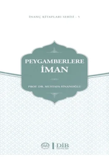Peygamberlere İman Peygamberlere İman