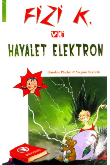 Fizi K ve Hayalet Elektron Fizi K ve Hayalet Elektron