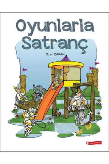 Oyunlarla Satranç Oyunlarla Satranç