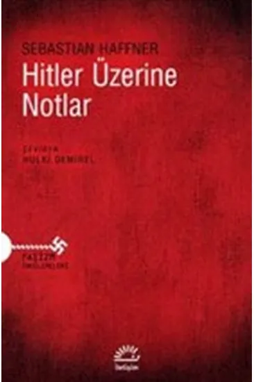 Hitler Üzerine Notlar Hitler Üzerine Notlar