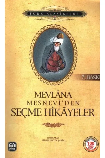 Mesnevi’den Seçme Hikayeler Mesnevi’den Seçme Hikayeler