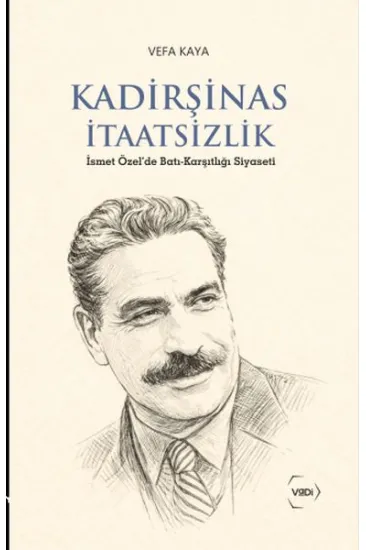 Kadirşinas İtaatsizlik Kadirşinas İtaatsizlik