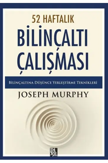 52 Haftalık Bilinçaltı Çalışması 52 Haftalık Bilinçaltı Çalışması