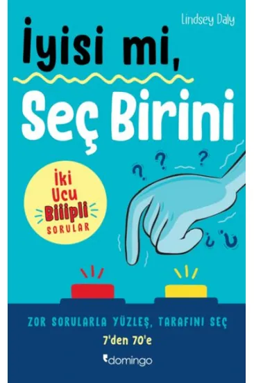 İyisi mi, Seç Birini İyisi mi, Seç Birini