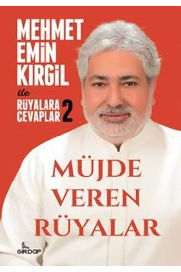 Mehmet Emin Kirgil ile Rüyalara Cevaplar 2 -Müjde Veren Rüyalar Mehmet Emin Kirgil ile Rüyalara Cevaplar 2 -Müjde Veren Rüyalar