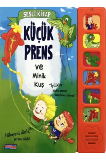 Küçük Prens ve Minik Kuş (Sesli Kitap) Küçük Prens ve Minik Kuş (Sesli Kitap)