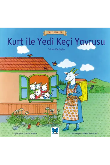 Kurt ile Yedi Keçi Yavrusu - Ünlü Eserler Serisi Kurt ile Yedi Keçi Yavrusu - Ünlü Eserler Serisi