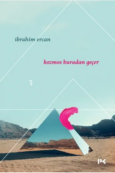 Kozmos Buradan Geçer