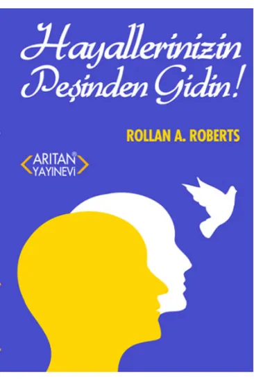 Hayallerinizin Peşinden Gidin! Hayallerinizin Peşinden Gidin!