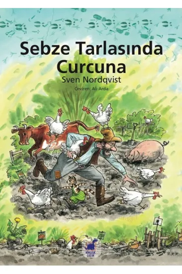 Sebze Tarlasında Curcuna