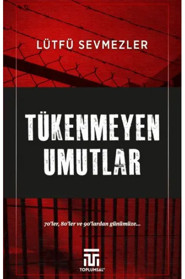 Tükenmeyen Umutlar