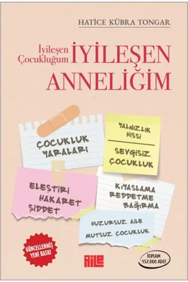İyileşen Çocukluğum İyileşen Anneliğim İyileşen Çocukluğum İyileşen Anneliğim