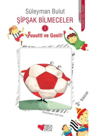 Şipşak Bilmeceler 3 - Şuuuttt ve Gooll! Şipşak Bilmeceler 3 - Şuuuttt ve Gooll!