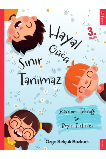 Hayal Gücü Sınır Tanımaz - Scamper Tekniği ile Beyin Fırtınası Hayal Gücü Sınır Tanımaz - Scamper Tekniği ile Beyin Fırtınası