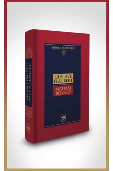 Madame Bovary-Dünya Klasikleri (Ciltli) Madame Bovary-Dünya Klasikleri (Ciltli)