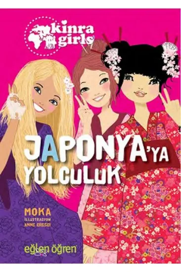 Kinra Girls 5 - Japonyaya Yolculuk Kinra Girls 5 - Japonyaya Yolculuk