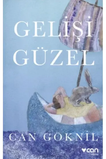 Gelişi Güzel Gelişi Güzel