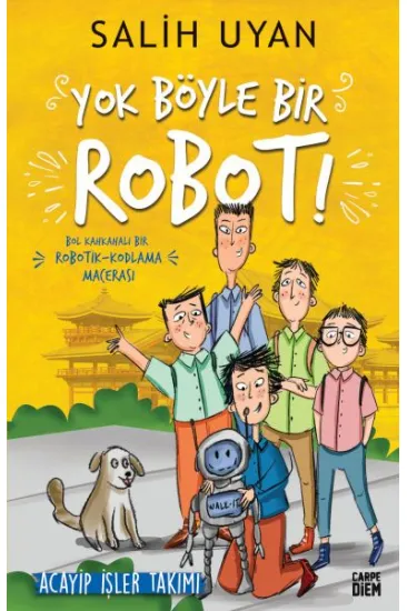 Yok Böyle Bir Robot! - Acayip İşler Takımı Yok Böyle Bir Robot! - Acayip İşler Takımı