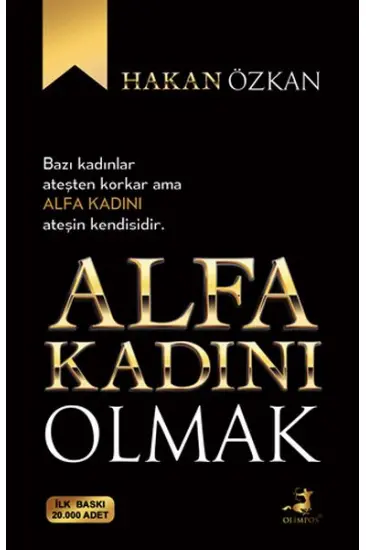 Alfa Kadını Olmak Alfa Kadını Olmak