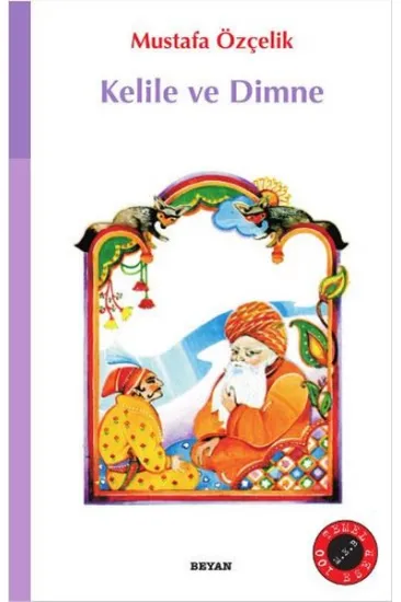 Kelile ve Dimne (İlköğretim) Kelile ve Dimne (İlköğretim)