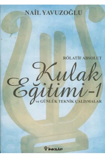 Kulak Eğitimi 1 (Rölatif Absolut) Kulak Eğitimi 1 (Rölatif Absolut)
