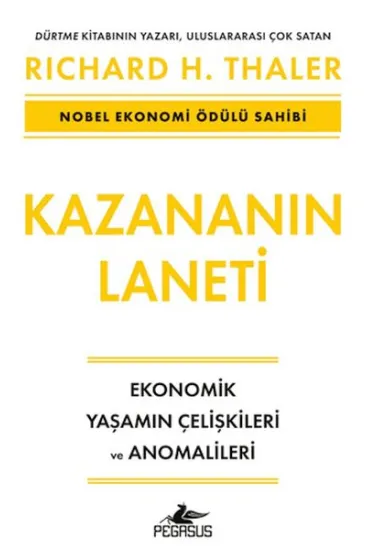 Kazananın Laneti - Ekonomik Yaşamın Çelişkileri ve Anomalileri Kazananın Laneti - Ekonomik Yaşamın Çelişkileri ve Anomalileri