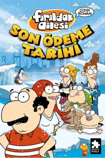 Fırıldak Ailesi Son Ödeme Tarihi Fırıldak Ailesi Son Ödeme Tarihi