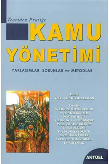 Kamu Yönetimi - Yaklaşımlar Sorunlar ve Metodlar