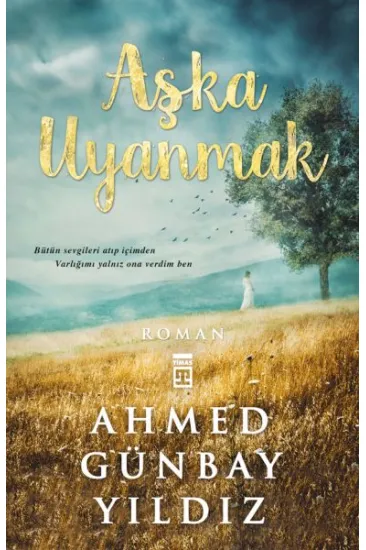 Aşka Uyanmak Aşka Uyanmak