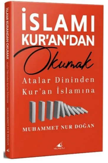 İslamı Kur'an'dan Okumak İslamı Kur'an'dan Okumak
