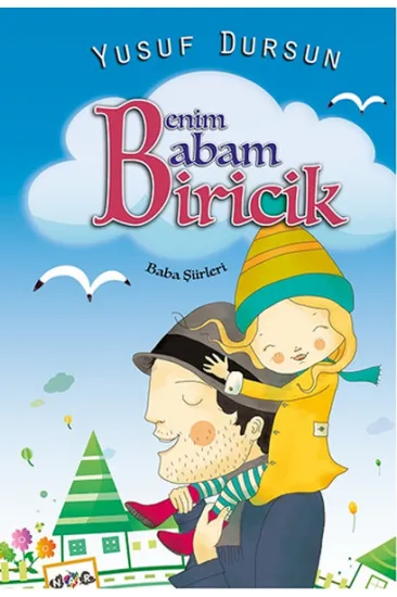 Benim Babam Biricik Benim Babam Biricik